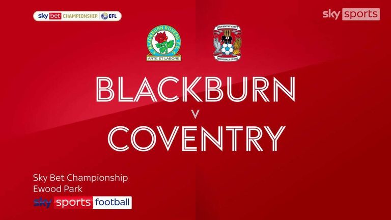 Championship goals and round-up: Coventry goalkeeper Ben Wilson scores late equaliser at Blackburn | Football News